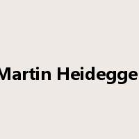 Martin Heidegger是什么意思