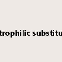 electrophilic substitution是什么意思