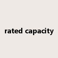 rated capacity是什么意思