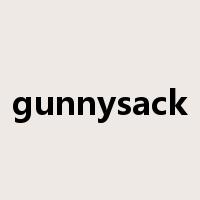 gunnysack是什么意思