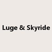 Luge & Skyride是什么意思