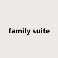 family suite是什么意思