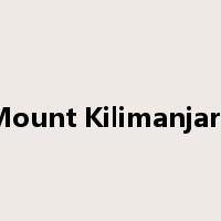 Mount Kilimanjaro是什么意思