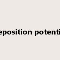 deposition potential是什么意思