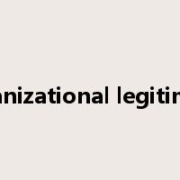 organizational legitimacy是什么意思