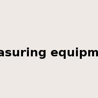measuring equipment是什么意思