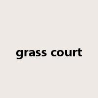grass court是什么意思