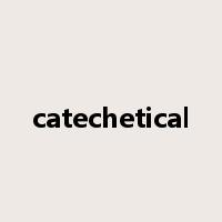 catechetical是什么意思