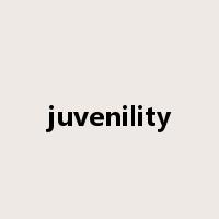 juvenility是什么意思