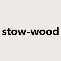 stow-wood是什么意思
