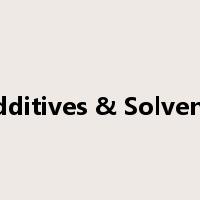 Additives & Solvents是什么意思
