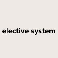 elective system是什么意思