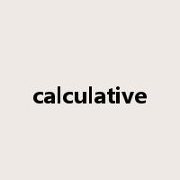 calculative是什么意思