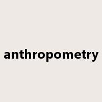 anthropometry是什么意思