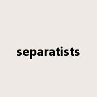 separatists是什么意思