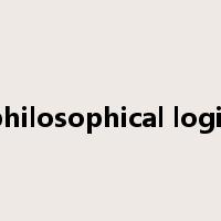philosophical logic是什么意思