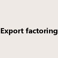 Export factoring是什么意思