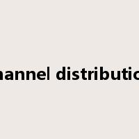 channel distribution是什么意思