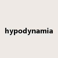hypodynamia是什么意思