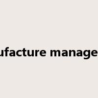 manufacture management是什么意思