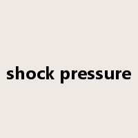 shock pressure是什么意思