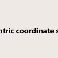 geocentric coordinate system是什么意思