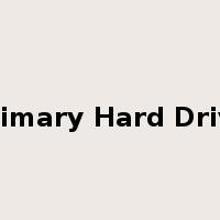 Primary Hard Drive是什么意思