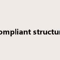 compliant structure是什么意思