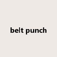 belt punch是什么意思