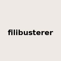 filibusterer是什么意思