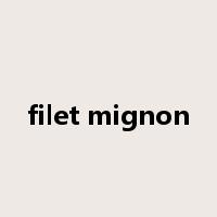 filet mignon是什么意思