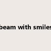 beam with smiles是什么意思
