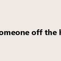 let someone off the hook是什么意思