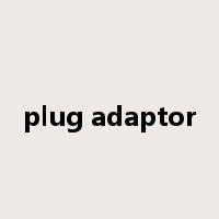 plug adaptor是什么意思