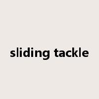 sliding tackle是什么意思