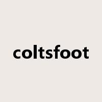 coltsfoot是什么意思