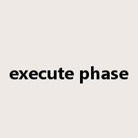 execute phase是什么意思