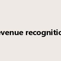 revenue recognition是什么意思