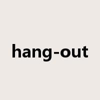 hang-out是什么意思