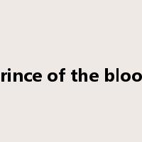 prince of the blood是什么意思