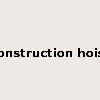construction hoist是什么意思