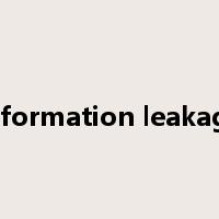 information leakage是什么意思