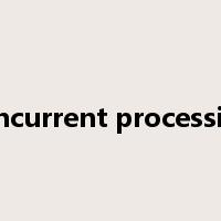 concurrent processing是什么意思