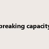 breaking capacity是什么意思