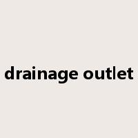 drainage outlet是什么意思
