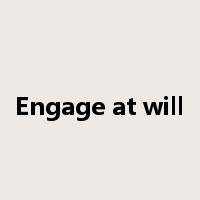 Engage at will是什么意思