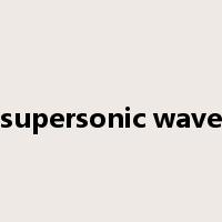 supersonic wave是什么意思