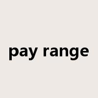 pay range是什么意思