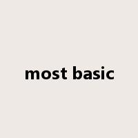 most basic是什么意思