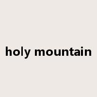 holy mountain是什么意思